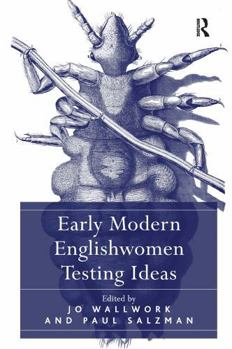 Paperback Early Modern Englishwomen Testing Ideas Book