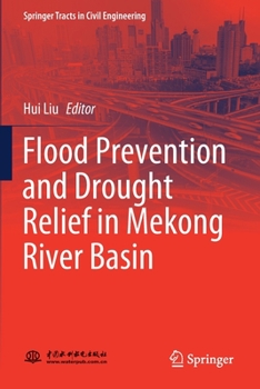 Paperback Flood Prevention and Drought Relief in Mekong River Basin Book