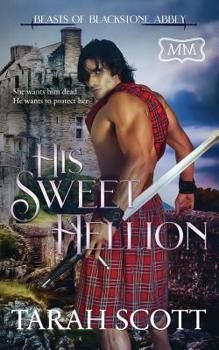 His Sweet Hellion - Book #4 of the Beasts of Blackstone Abbey