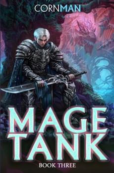 Paperback Mage Tank 3: A LitRPG Adventure Book