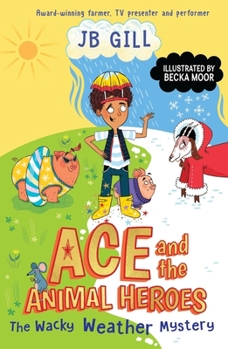 Paperback Ace and the Animal Heroes: The Wacky Weather Mystery Book