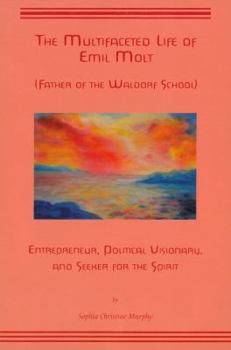 The Multifaceted Life of Emil Molt