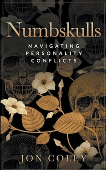 Paperback Numbskulls: Navigating Personality Conflicts Book