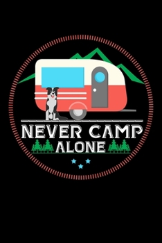 Paperback Never Camp Alone: Lined A5 Notebook for Camp Journal Book