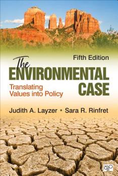 Paperback The Environmental Case: Translating Values Into Policy Book