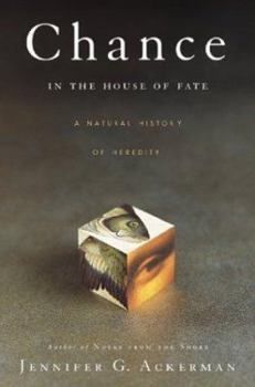 Paperback Chance in the House of Fate: A Natural History of Heredity Book
