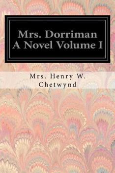 Paperback Mrs. Dorriman A Novel Volume I Book