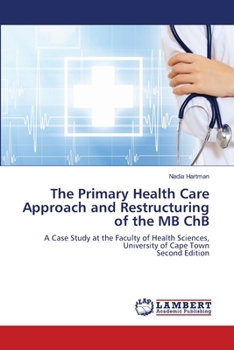 The Primary Health Care Approach and Restructuring of the MB ChB
