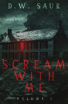 Paperback Scream With Me: Volume I Book