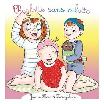 Paperback Charlotte sans culotte [French] Book