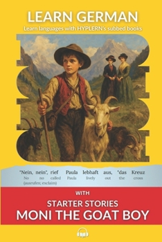 Learn German with Starter Stories Moni the Goat Boy: Interlinear German to English