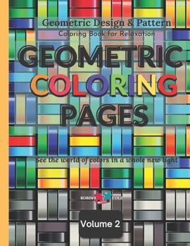 Paperback Geometric Coloring Pages: Adult Coloring Book for Relaxation, Geometric Design & Pattern Book