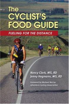 Paperback The Cyclist's Food Guide: Fueling For The Distance Book