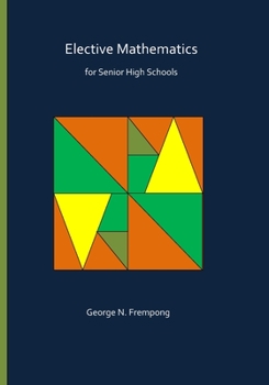 Paperback Elective Mathematics for Senior High Schools Book