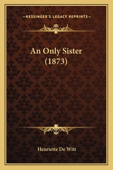 Paperback An Only Sister (1873) Book
