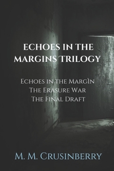 Paperback Margins Trilogy: Echoes in the Margin, The Erasure War, The Final Draft Book
