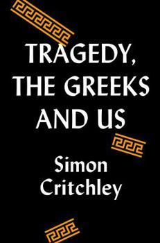 Hardcover Tragedy, the Greeks, and Us Book