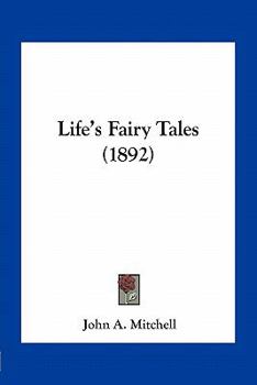 Paperback Life's Fairy Tales (1892) Book