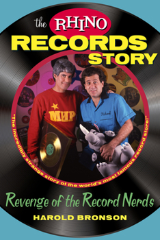 Hardcover The Rhino Records Story: The Revenge of the Music Nerds Book