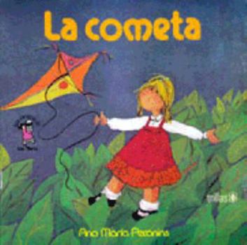 Paperback La cometa (Los Cuentos de Ana Mari´a) (Spanish Edition) [Spanish] Book