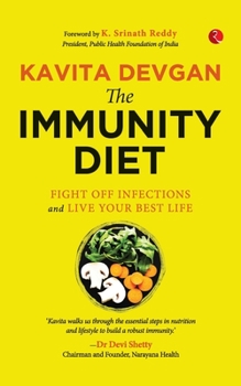Paperback The Immunity Diet Fight Off Infections and Live Your Best Life Book
