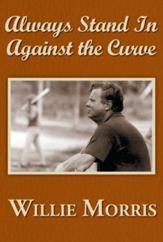 Paperback Always Stand in Against the Curve: And Other Sports Stories Book