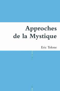 Hardcover Approches de la Mystique [French] Book