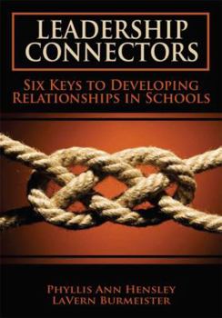 Paperback Leadership Connectors: Six Keys to Developing Relationship in Schools Book