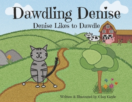 Paperback Dawdling Denise: Denise Likes to Dawdle Volume 1 Book