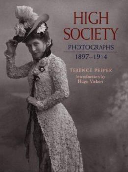 Paperback High Society: Photographs: 1897-1914 Book
