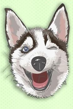 Paperback Composition Book: College Ruled Notebook Composition Book Diary Winking Husky Pale Green Wave Background Book