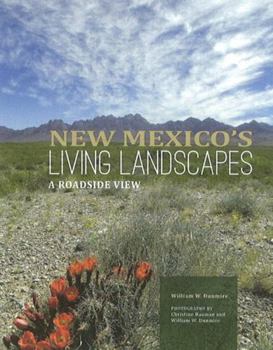 Paperback New Mexico's Living Landscapes: A Roadside View: A Roadside View Book