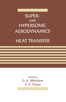 Hardcover Super- And Hypersonic Aerodynamics and Heat Transfer Book