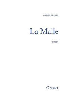 La Malle: Roman