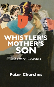 Paperback Whistler's Mother's Son and Other Curiosities Book