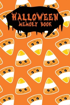 Halloween Memory Book: An Activity Book for Kids to Record Their Halloween Day | Coloring | Drawing | Journaling | Kawaii (Trick or Treat)