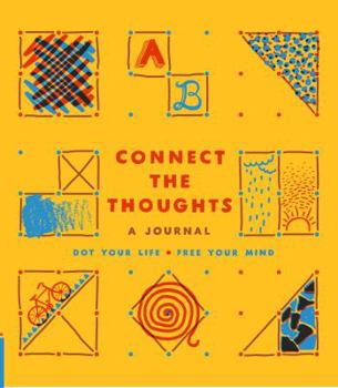 Diary Connect the Thoughts: Dot Your Life, Free Your Mind Book