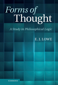 Paperback Forms of Thought: A Study in Philosophical Logic Book