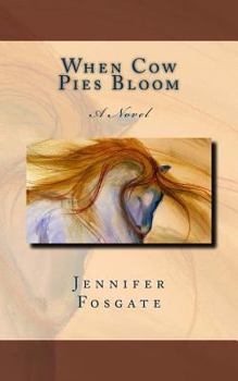 Paperback When Cow Pies Bloom Book