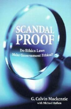 Paperback Scandal Proof: Do Ethics Laws Make Government Ethical? Book