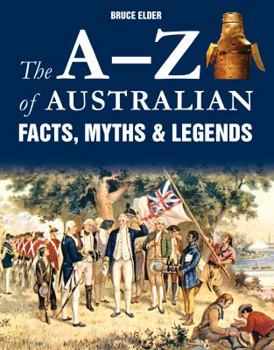 Paperback The A-Z of Australian Facts, Myths & Legends Book
