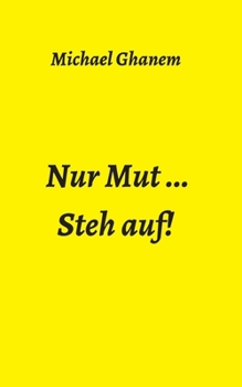 Paperback Nur Mut ...: Steh auf! [German] Book
