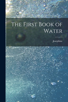 Paperback The First Book of Water Book