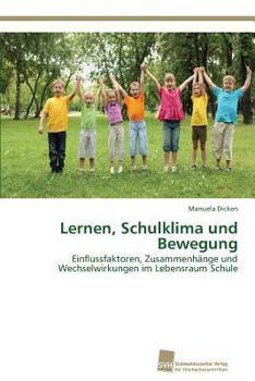 Paperback Lernen, Schulklima und Bewegung [German] Book