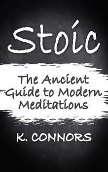 Paperback Stoic: The Ancient Guide to Modern Meditation Book