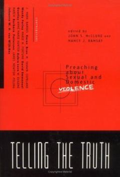 Paperback Telling the Truth: Preaching Against Sexual and Domestic Violence Book