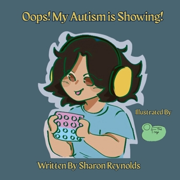 Paperback Oops! My Autism is Showing! Book