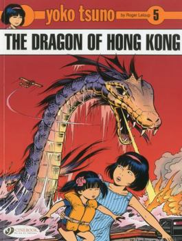 The Dragon of Hong Kong - Book #16 of the Yoko Tsuno
