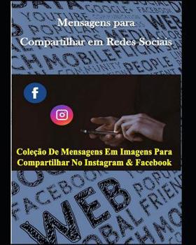 Paperback Coleção de Mensagens em Imagens para Compartilhar no Instagram e Facebook [Portuguese] Book