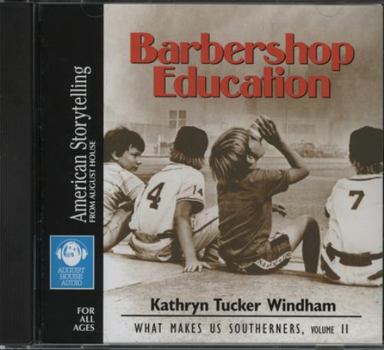 Barbershop Education (What Makes Us Southerners, Vol 2) - Book #2 of the What Makes Us Southerners